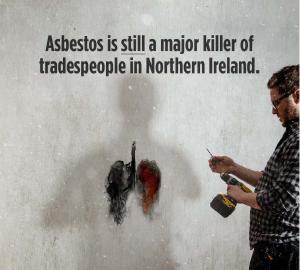 Asbestos is still a major killer of tradespeople in Northern Ireland Asbestos is still a major killer of tradespeople in Northern Ireland