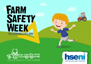 Farm Safety Week - Be Aware Kids