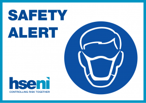 Image reads: Safety Alert with HSENI logo and a graphic of a person wearing a face mask